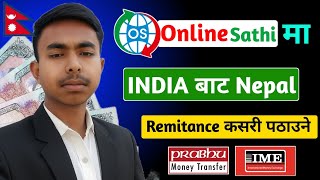 Online Sathi App Bata Nepal Paisa Kashari Pathaune? India To Nepal Money Transfer By Online Sathi Ap