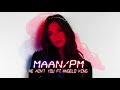 Maan - He Ain&#39;t You ft. Angelo King (Official audio)