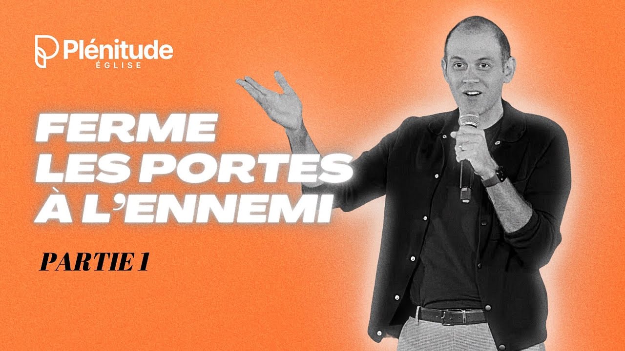 LE PÉCHÉ donne accès au diable (Ferme les portes 1) | 