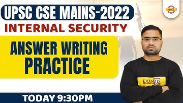 UPSC CSE MAINS-2022 || Internal security || Answer writing practice || BY APPU SIR
