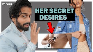 5 SECRET DESIRES A GIRL IS TOO SHY TO SAY (do this & she goes crazy) 4/365 #roadto500k