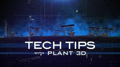 Why AutoCAD Plant 3D for your P&IDs