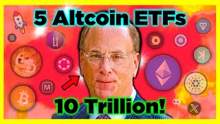 BlackRock's next 5 Altcoin ETFs!