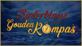 Officiële Film   Sinterklaas en het Gouden Kompas 2021