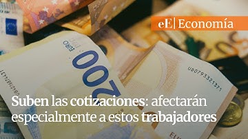 Suben las cotizaciones en 2026: afectarán especialmente a estos trabajadores