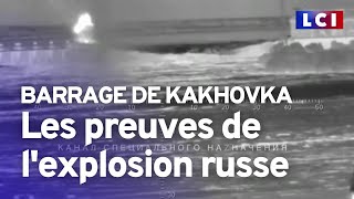 Barrage de Kakhovka : Les nouvelles images qui prouvent l'implication des russes