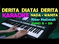 Download Lagu DERITA DIATAS DERITA - KARAOKE NADA CEWEK/WANITA | LAGU LAWAS