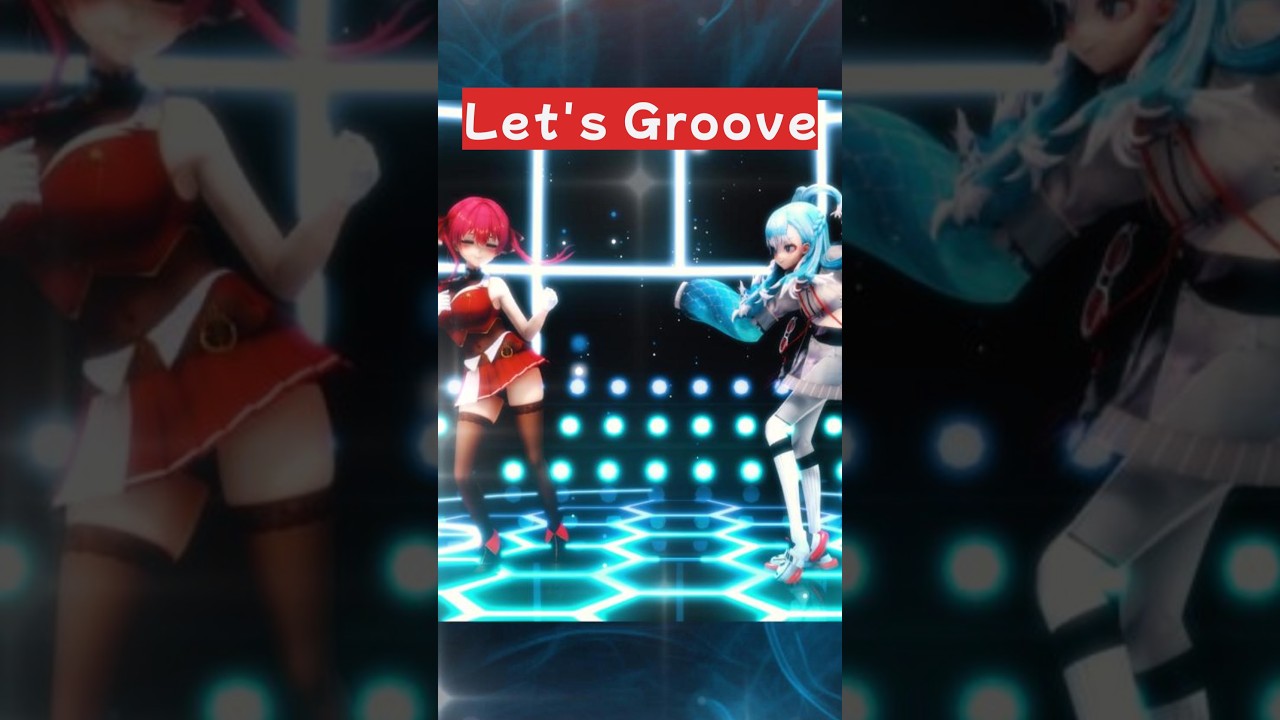 【Hololive MMD】 Let's Groove (宝鐘 マリン&こぼ・かなえる) #kobokanaeru #houshoumarine #hololive
