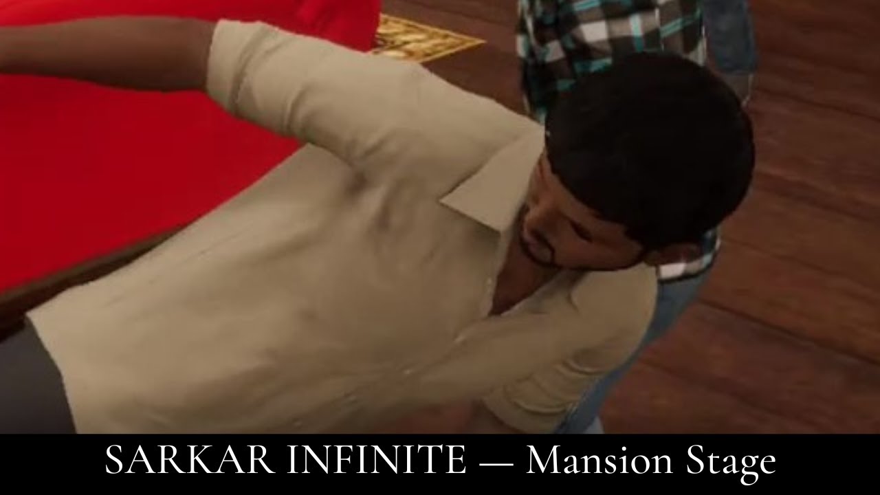 Sarkar Infinite  -- Survival Mode: Mansion Stage