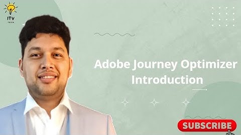 Adobe Journey Optimizer Introduction