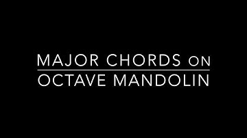 Major Chords on Octave Mandolin