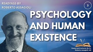 The Psychology of Human Existence: Transforming Inner Conflict & Anxiety