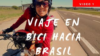 La Ruta en Bici, en Pandemia.  Hacia Brasil