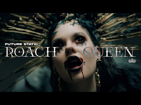 Future Static - Roach Queen (Official Video)