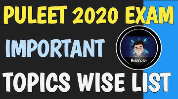 📢 PU LEET 2020 EXAM | IMPORTANT TOPICS WISE LIST | PATTERN | SYLLABUS | EXCLUSIVE INFORMATION