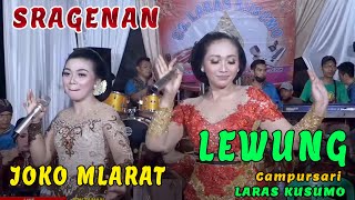 SRAGENAN JOKO MLARAT LEWUNG CAMPURSARI LARAS KUSUMO