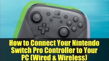How to Connect Your Nintendo Switch Pro Controller to Your PC (Wired & Wireless)