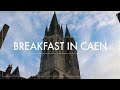 FRENCH TOAST IN FRANCE | CAEN