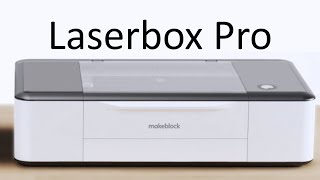 Laserbox Pro Intelligent 40W CO2 Laser.  Test &amp; Review.