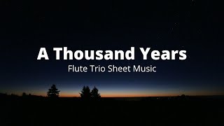 A Thousand Years | Flute Sheet Music (Trio or Ensemble)