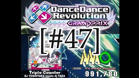 [DDR GRAND PRIX] 47日目 - コナステDDR日記 Triple counter踊AAA