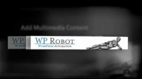 wordpress wp-robot plugin Automate your wordpress blogging