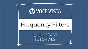 VoceVista Video: Frequency Filters - Quick Start Tutorial