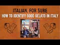 Find the Best Gelato in Italy | Clip from ITALIAN, FOR SURE | Podcast Clip