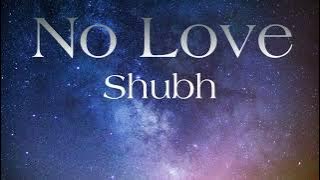 No Love | Shubh | 1 Hour Loop