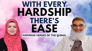 With Every Hardship, There is Ease (Quran 94-5-6) | Inspiring Verses of the Quran