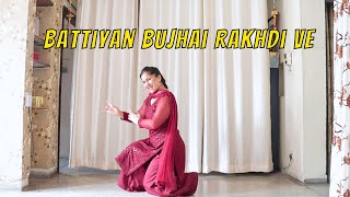 Battiyan Bujhai RakhDi Ve (Dance video) | Shazia Manzoor