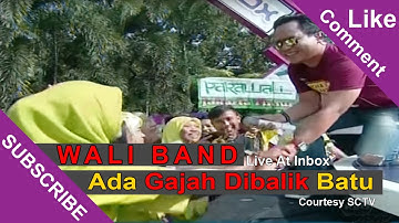 WALI BAND [Ada Gajah Dibalik Batu] Live At Inbox (04-03-2015) Courtesy SCTV