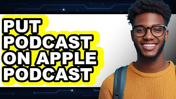 How to Put Podcast on Apple Podcast - Step by Step