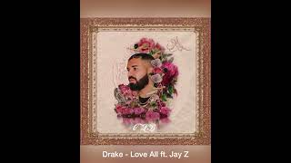 Drake - Love All (ft. JAY Z)