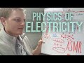 ASMR 130: Introduction to the Physics of Electricity pt. 1 | Visualizing Concepts