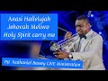 Anasi Hallelujah Jehovah Meliwo  Holy Spirit carry me Pst  Nathaniel Bassey LIVE Ministration at
