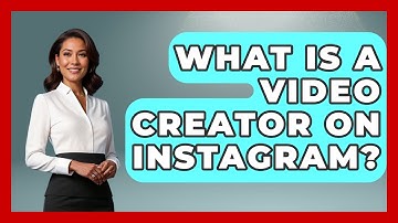 What Is a Video Creator on Instagram? - Everyday-Networking