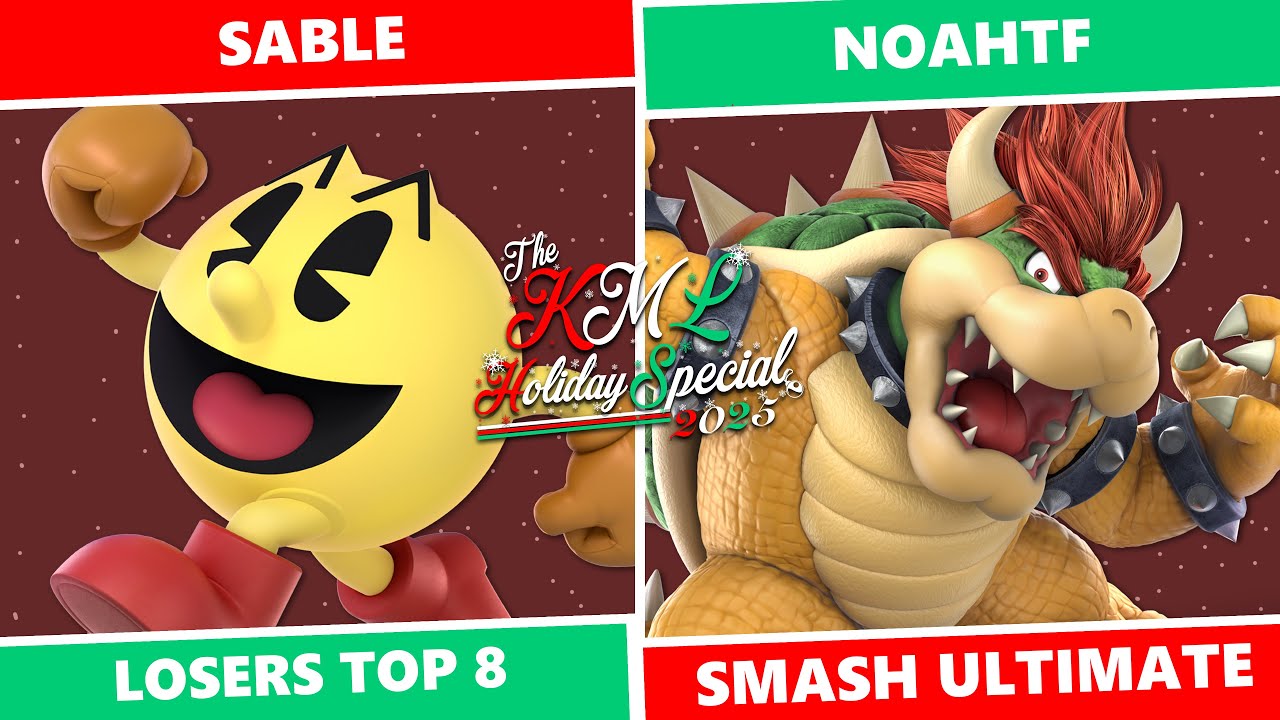 KML Holiday 2025: Losers Top 8 - Sable (Pac-Man) Vs. Noahtf (Bowser) SSBU