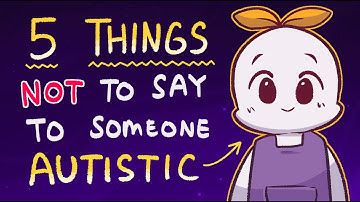 5 Things You Shouldn’t Say to Someone on the Autism Spectrum by Brian Cham