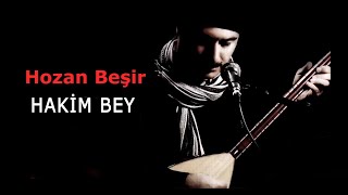 Hozan Beşir - HAKİM BEY