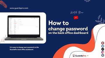 How To Change Password On The Back-Office Dashboard?-GuardsPro Support Center Video