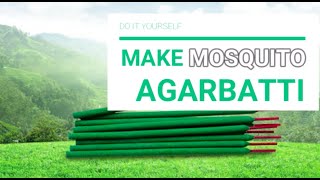 घर पर बड़ी आसानी से बनाएँ मच्छर अगरबत्ती/How to make mosquito agarbatti at home