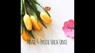 Mental and Physical Health Update March 2018 | Planning With Kristen