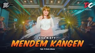 ESA RISTY - MENDEM KANGEN ( LIVE MUSIC) - DC MUSIK