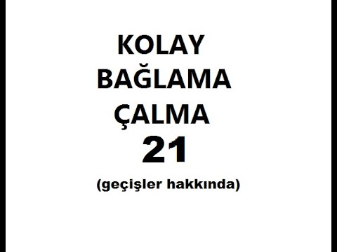 Kolay bağlama (saz) çalma dersleri -21 (geçişler)