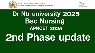 DR NTR UNIVERSITY 2025 Bsc Nursing 2nd Phase Update | DR NTR UNIVERSITY