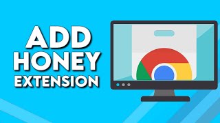 How To Download And Add Honey Extension on Google Chrome Browser image