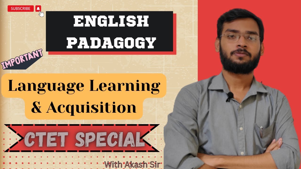 LANGUAGE LEARNING & ACQUISITION | ENGLISH PEDAGOGY | CTET SPECIAL # ...
