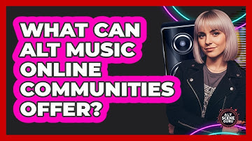 What Can Alt Music Online Communities Offer?