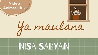 YA MAULANA - NISA SABYAN (COVER ANIMASI LIRIK LAGU)